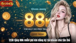 123B tặng 88k miễn phí khi đăng ký tài khoản cho tân thủ