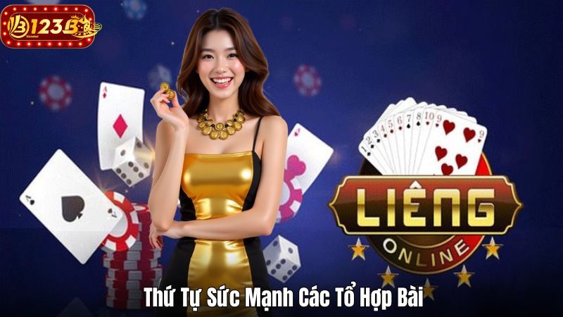 Thứ Tự Sức Mạnh Các Tổ Hợp Bài