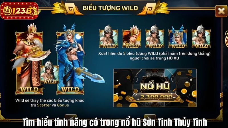123B Nổ Hũ Sơn Tinh Thủy Tinh – Slot Cổ Tích Việt Đỉnh Cao Tìm hiểu tính năng có trong nổ hũ Sơn Tinh Thủy Tinh