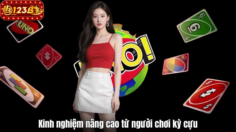 Kinh nghiệm nâng cao từ người chơi kỳ cựu